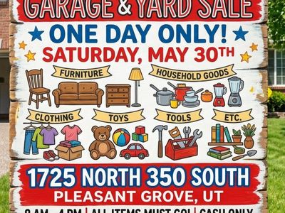 One-Day Garage & Yard Sale - Furniture, Clothing, Toys, Tools & More! May 30th, 8 AM - 4 PM