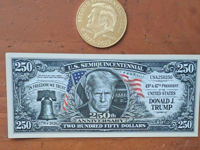 Donald Trump Presidential Coin and $250 Anniversary Novelty Bill.