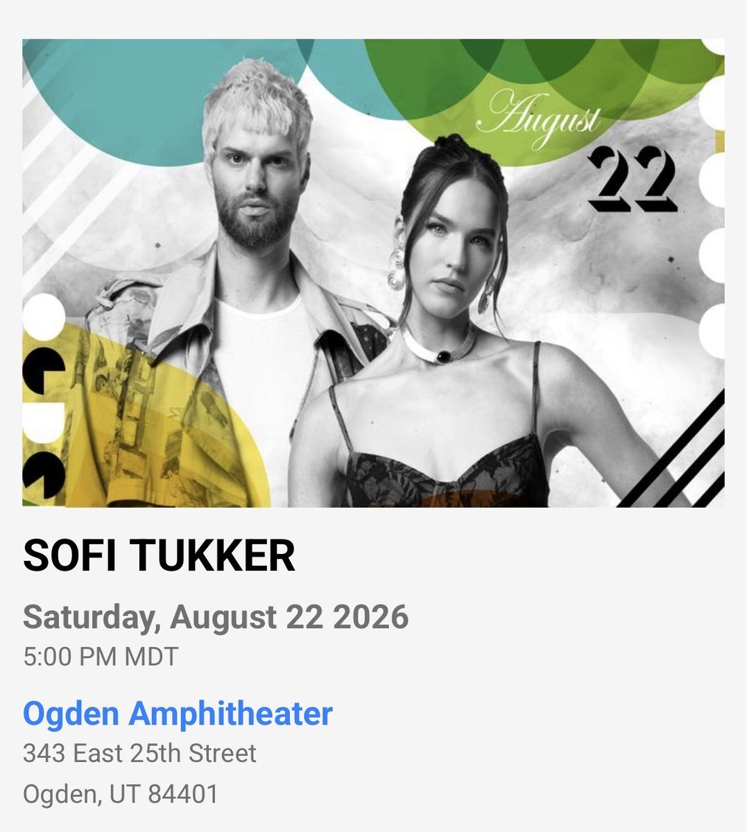 SOFI TUKKER Tickets - Saturday, August 22, 2026 - Ogden Amphitheater
