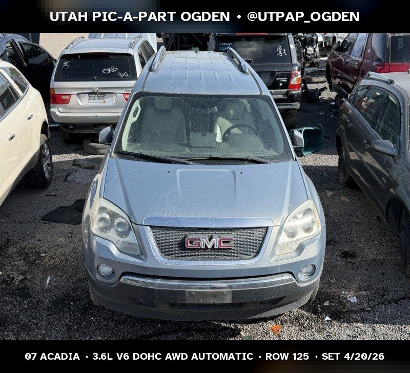 2007 GMC Acadia Parts - UTPAP Ogden