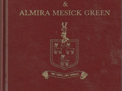History of Ammon Green Sr. & Almira Mesick Green and Their Family Life Sketches and Photographs