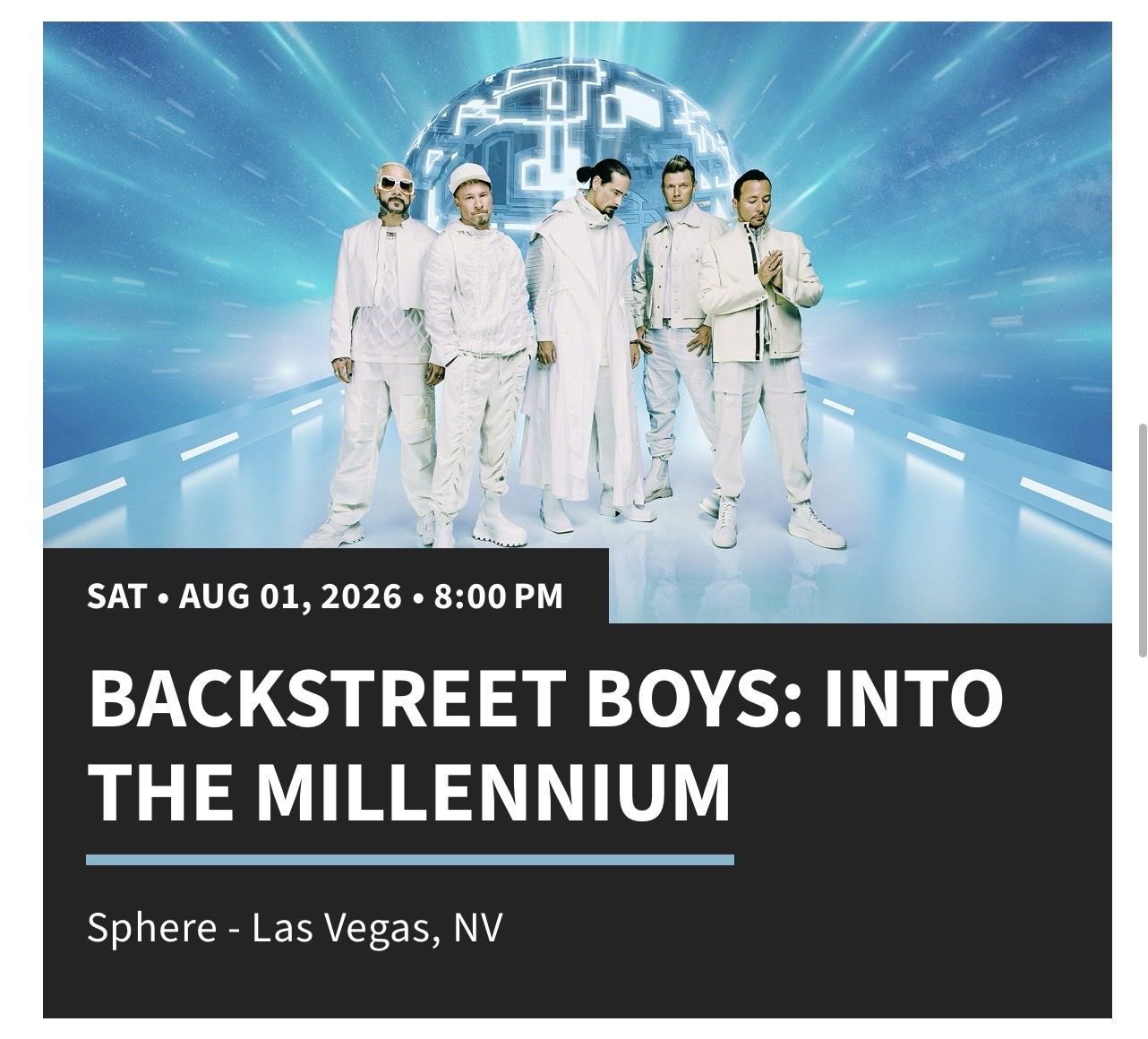2 Tickets for Backstreet Boys - Saturday, August 1 at The Sphere (Las Vegas)