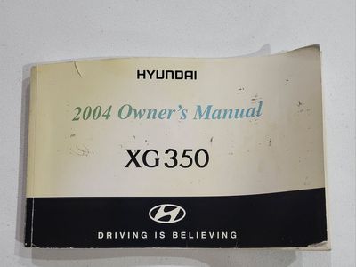 **OWNER'S MANUAL FOR 2004 HYUNDAI XG350**