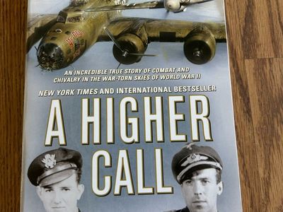 A Higher Call by Adam Makos - New York Times Bestseller WWII Combat & Chivalry True Story