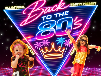 All Natural Beauty Pageant 80's Theme For Girls Ages 0-17 Provo