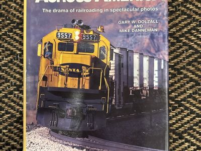 Steel Rails Across America: The Drama of Railroading in Spectacular Photos
