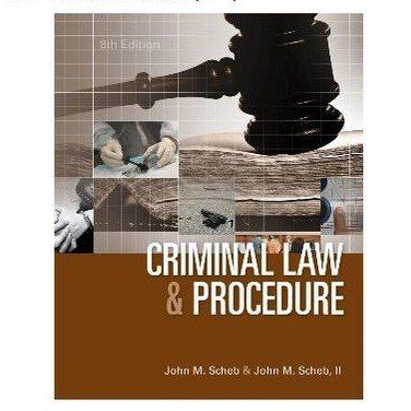 Criminal Law & Procedure, 8th Ed. by Scheb - Hardcover