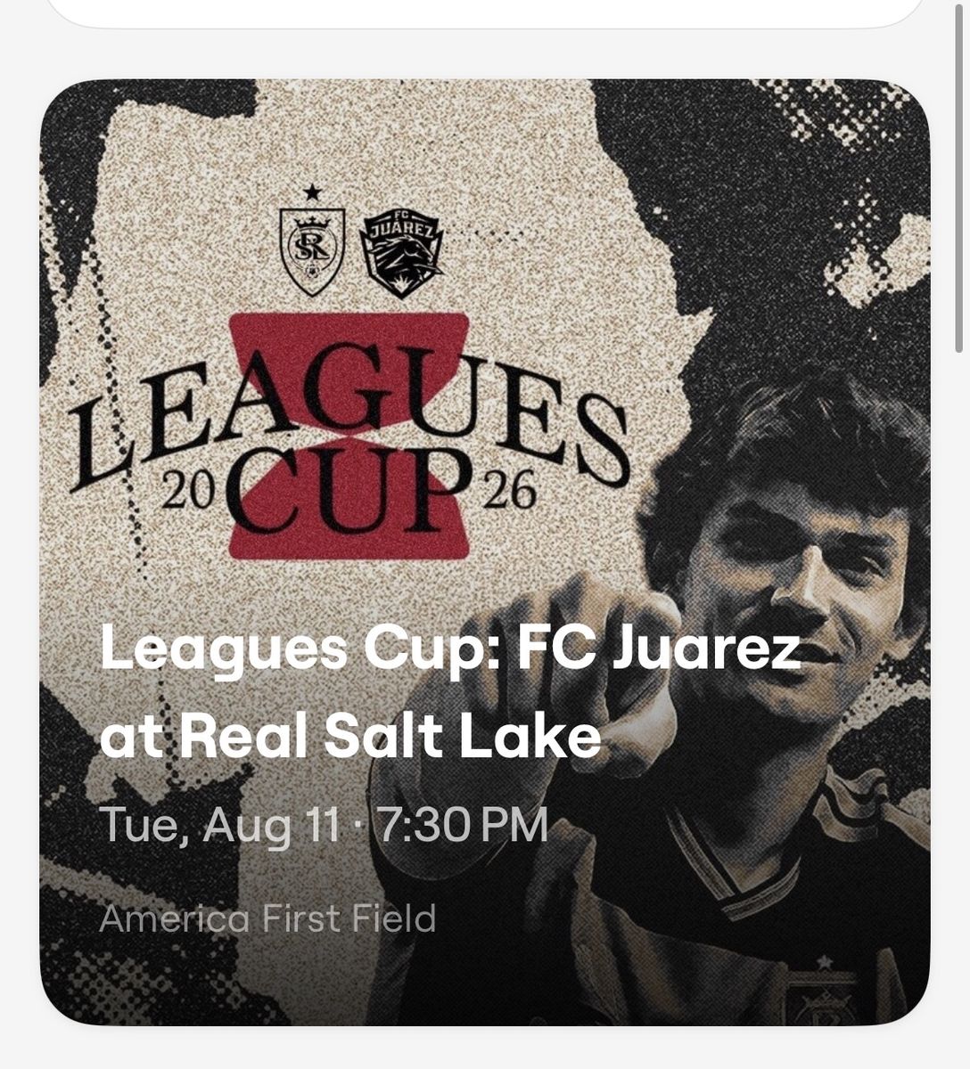 2nd Row!!! Leagues Cup Tickets: FC Juarez at Real Salt Lake - America First Field