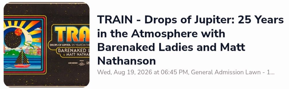 Train, Barenaked Ladies, and Matt Nathanson Concert Tickets (GA Lawn)