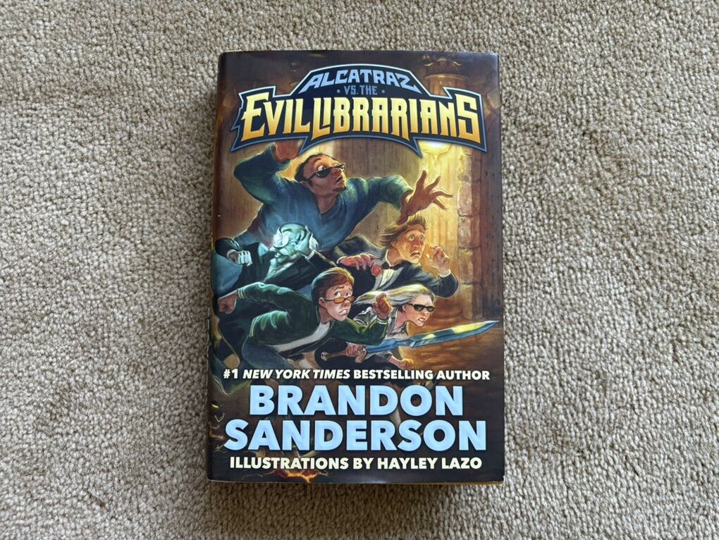 Alcatraz vs. the Evil Librarians, by Brandon Sanderson (2016 hardcover)