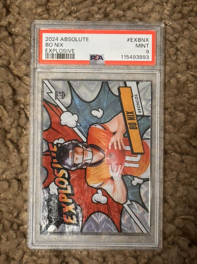 2024 Absolute Bo Nix Explosive #EXBNX PSA 9