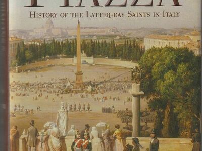 Mormons in the Piazza: History of the Latter-Day Saints in Italy