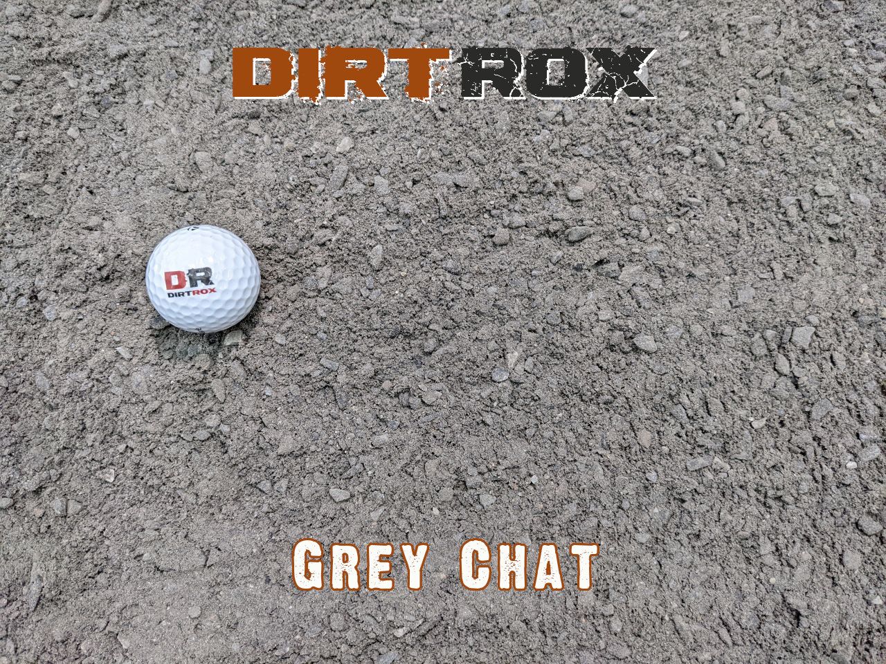 Grey Chat - Home Delivery by DirtRox.com