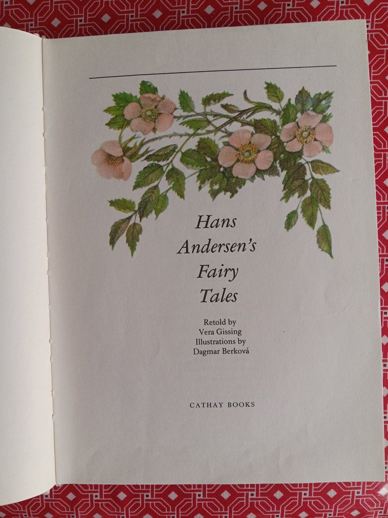 Hans Andersen's Fairy Tales Retold by Vera Gissing Illus. Dagmar Berková Cathay Books