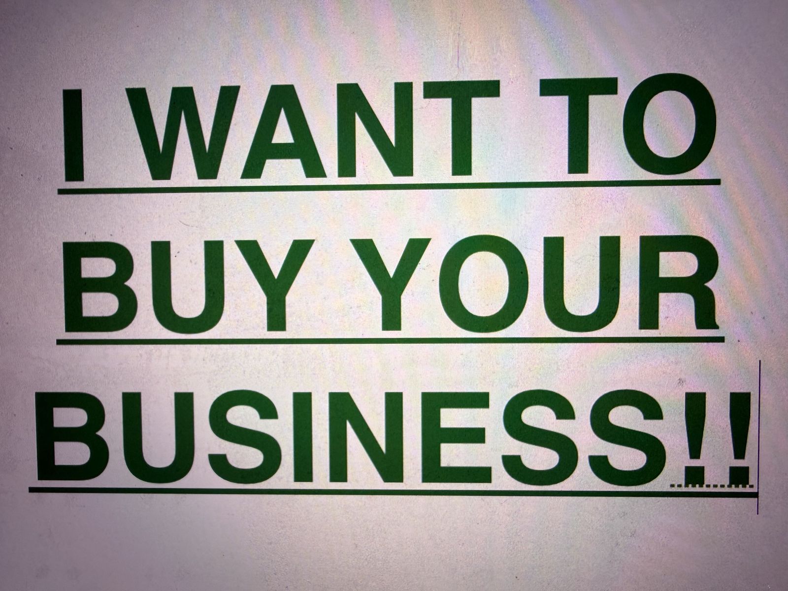 I buy Businesses!