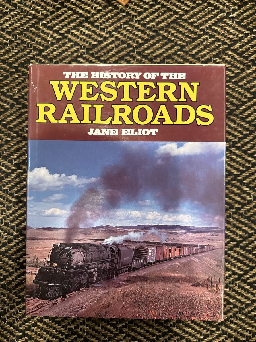 The History of the Western Railroads by Jane Eliot Hardcover Book