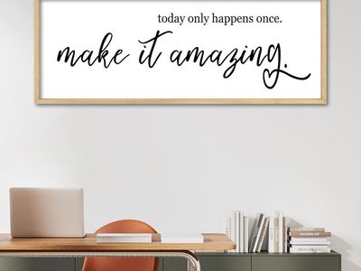 NEW 32x12 Inspirational Quotes Wall Decor Today Only Happens Once Make It Amazing Sign Art