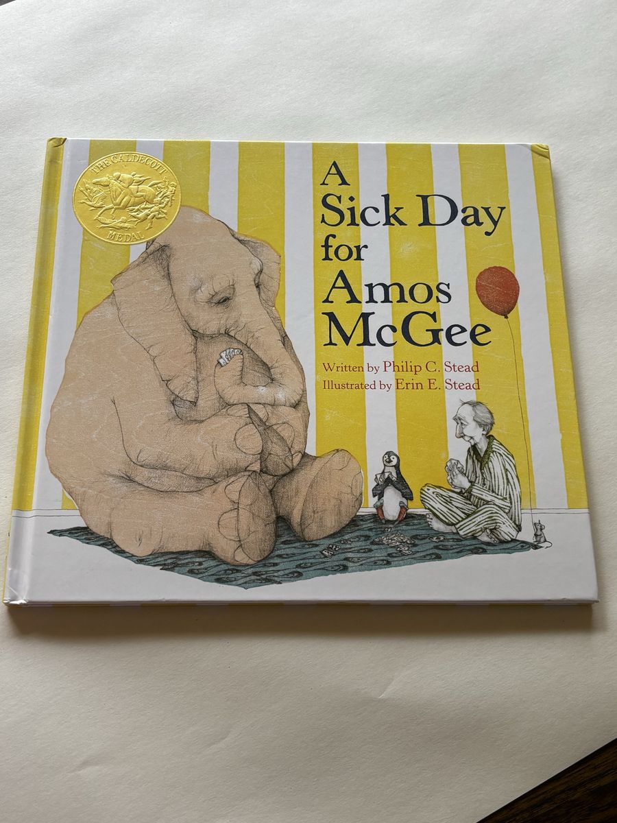A Sick Day for Amos McGee by Philip C. Stead & Erin E. Stead - Caldecott Medal Winner Picture Book
