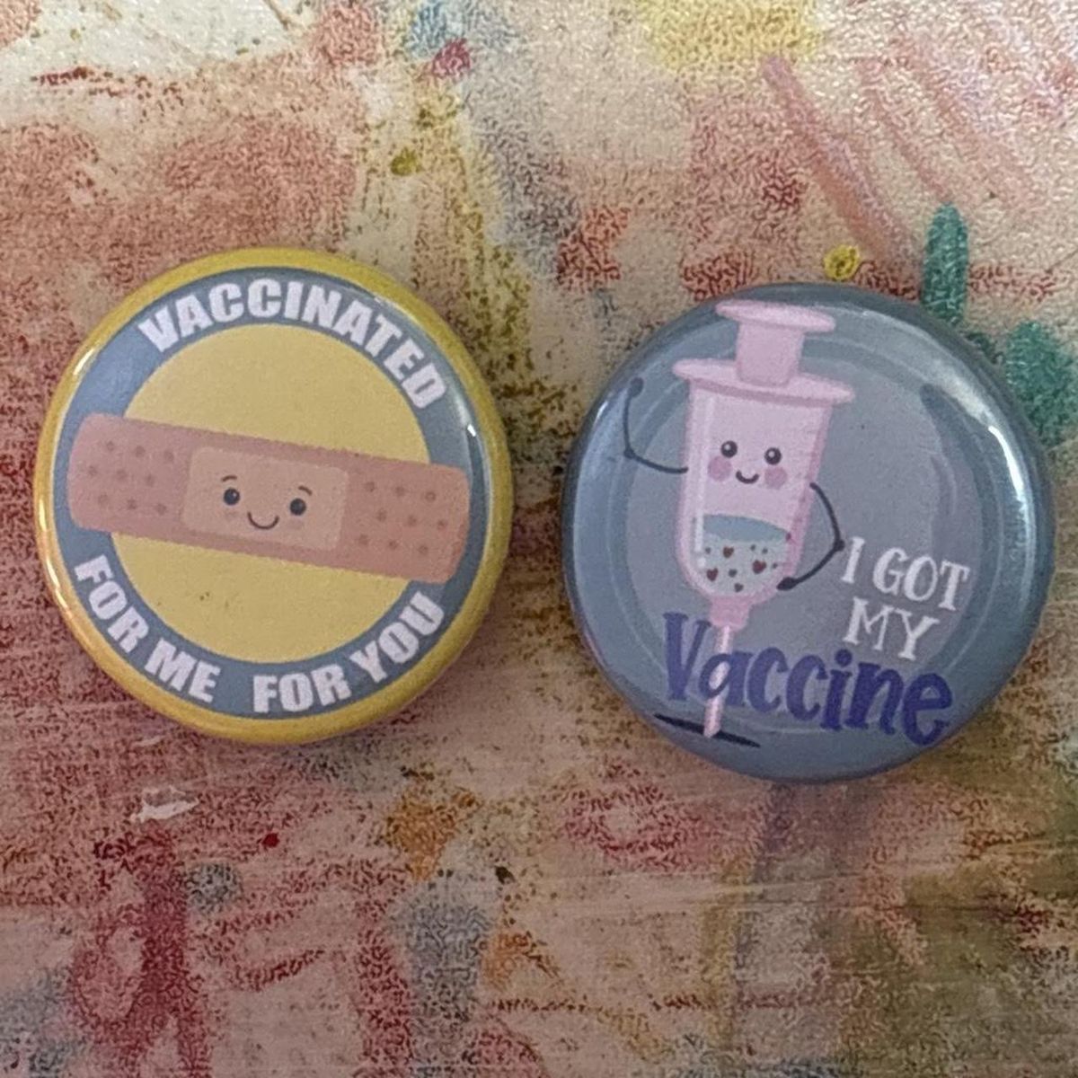 2-Pack Vaccination Themed Button Pins - 'For Me For You' & 'I Got My Vaccine' 1.25" Diameter