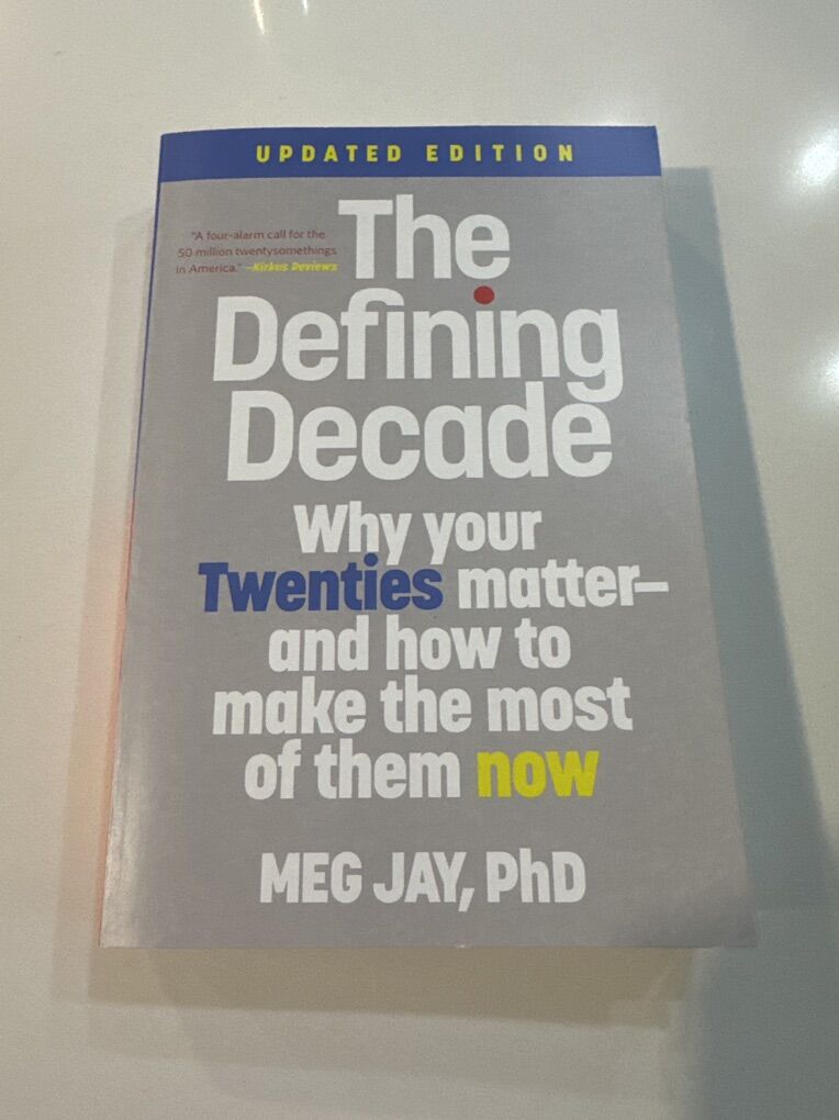 The Defining Decade: Why Your Twenties Matter $6