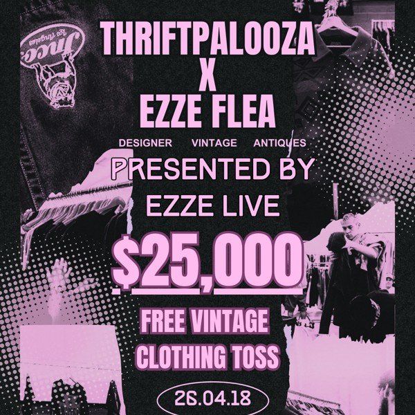 Thriftpalooza X Ezze Flea April 18th