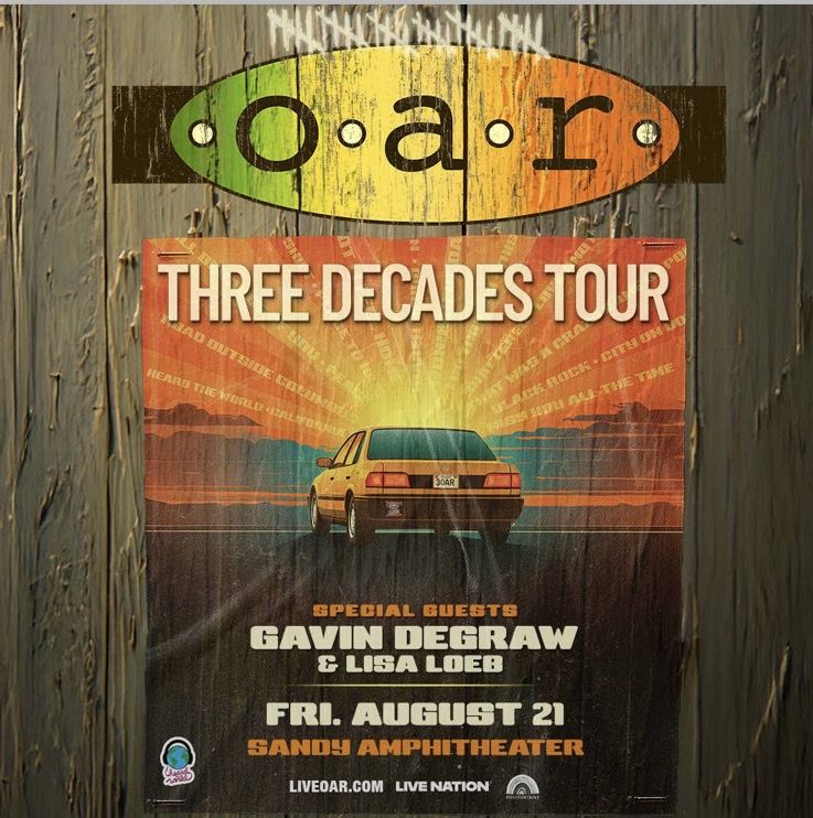 O.A.R. Three Decades Tour Ticket - Sandy Amphitheater - Aug 21