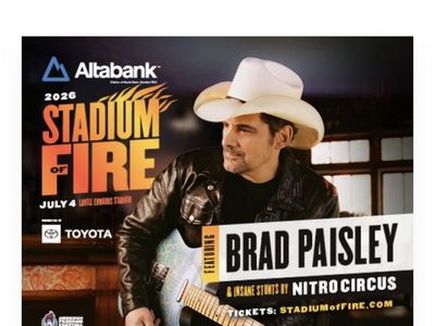 STADIUM OF FIRE - BRAS PAISLEY 4 tickets available