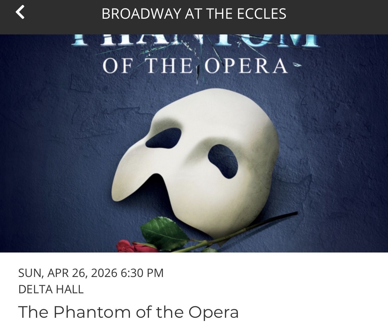 Phantom of the Opera; April 26, 6:30 PM