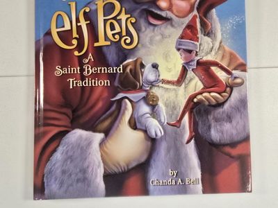 Elf Pets: A Saint Bernard Tradition by Chanda A. Bell Hardcover Book