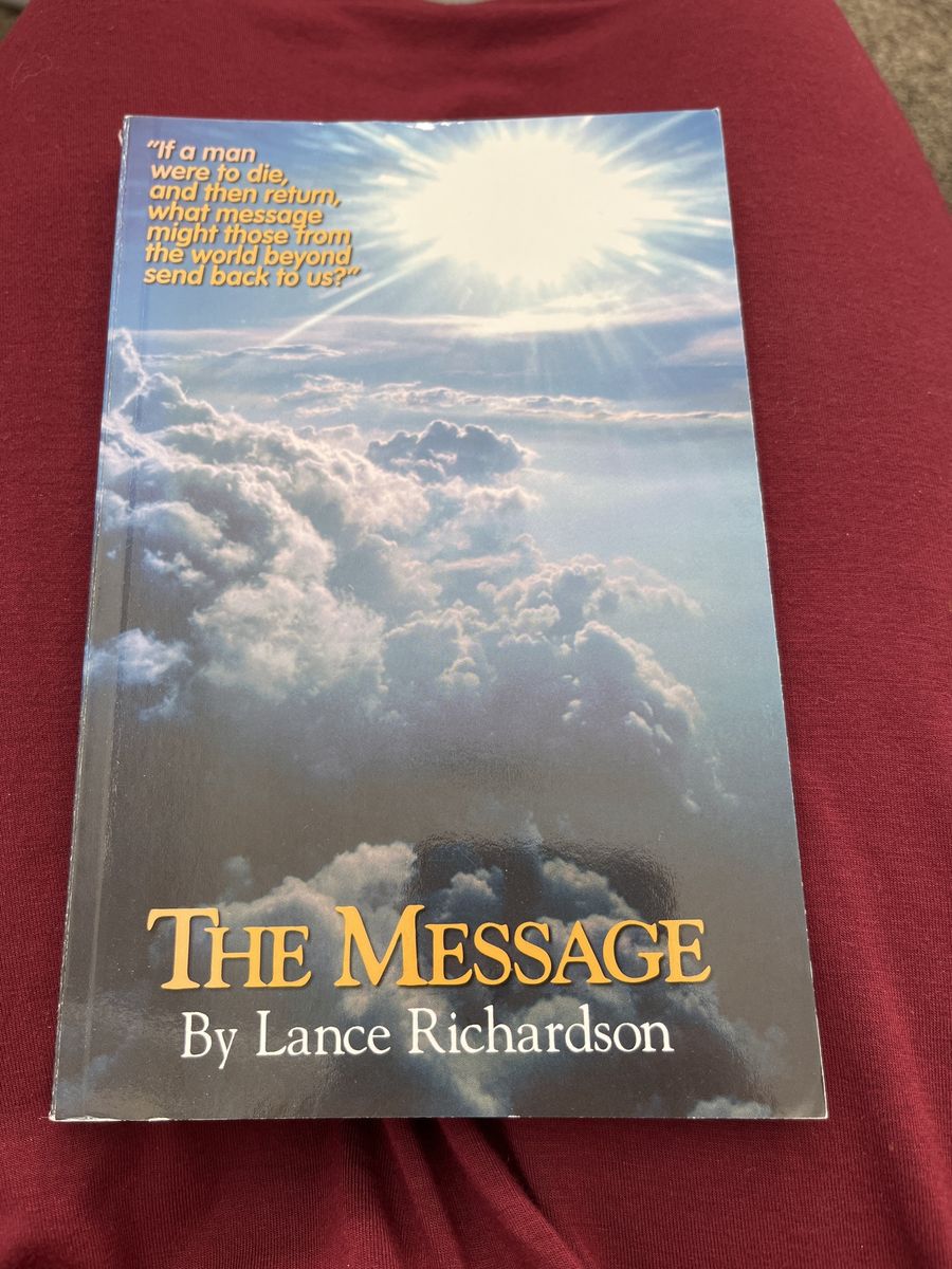 The Message by Lance Richardson - Inspirational Book on Afterlife & Spirituality