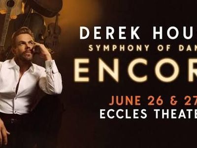3 tickets to Derek Hough Symphony of Dance Encore at Eccles in SLC
