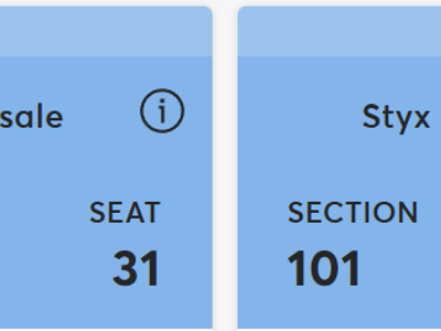 Styx Concert Tickets - August 30th - Section 101, Row J, Seats 31-32 + Parking