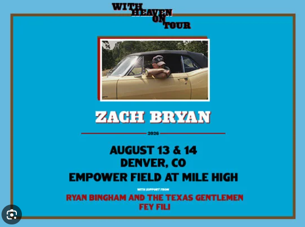 3 GA/Floor Tickets to Zach Bryan Saturday 8/14/26 Denver Empower Field at Mile High
