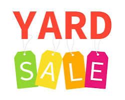 Yard Sale Sat & Sun, May 30-31 11 AM-4 PM (or sold out)