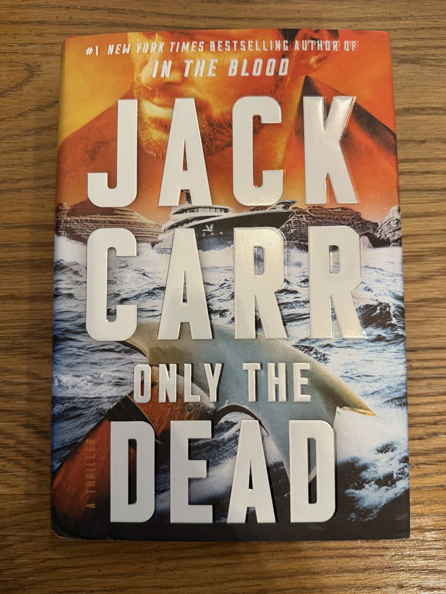 Only the Dead - Jack Carr - First Edition Signed