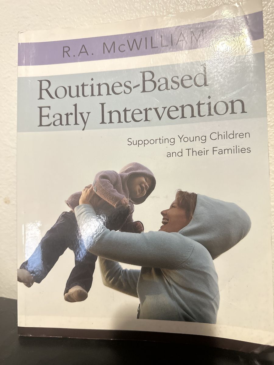 R.A. McWilliam Routines-Based Early Intervention Textbook - Supporting Young Children & Families
