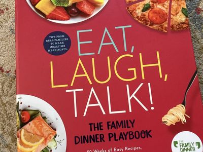 Cookbook: Eat, Laugh, Talk! The Family Dinner Playbook: 52 Weeks Easy Recipes, Conversation, Games