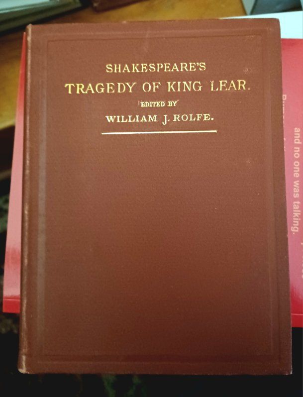 Shakespeare's Tragedy of King Lear, Edited by William J. Rolfe - Classic Literature Book
