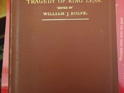 Shakespeare's Tragedy of King Lear, Edited by William J. Rolfe - Classic Literature Book
