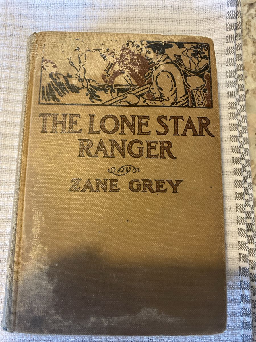 The Lone Star Ranger by Zane Grey Hardcover Vintage Book
