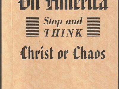 Oh America, Stop and Think, Christ or Chaos