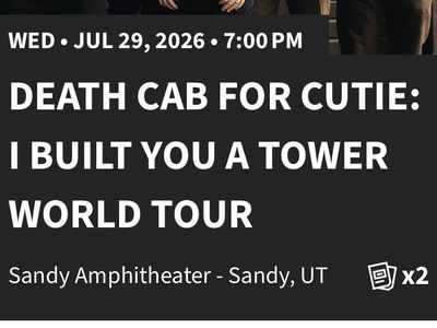 2 Death Cab for Cutie: I Built You a Tower World Tour Tickets - Sandy Amphitheater July 29, 2026