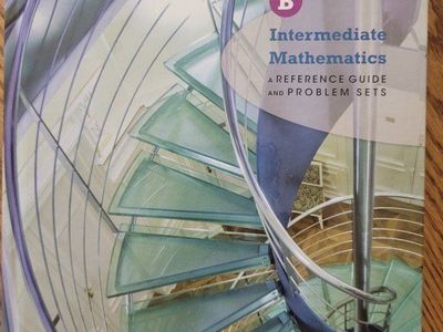 Intermediate Mathematics B: A Reference Guide & Problem Sets - Educational Book