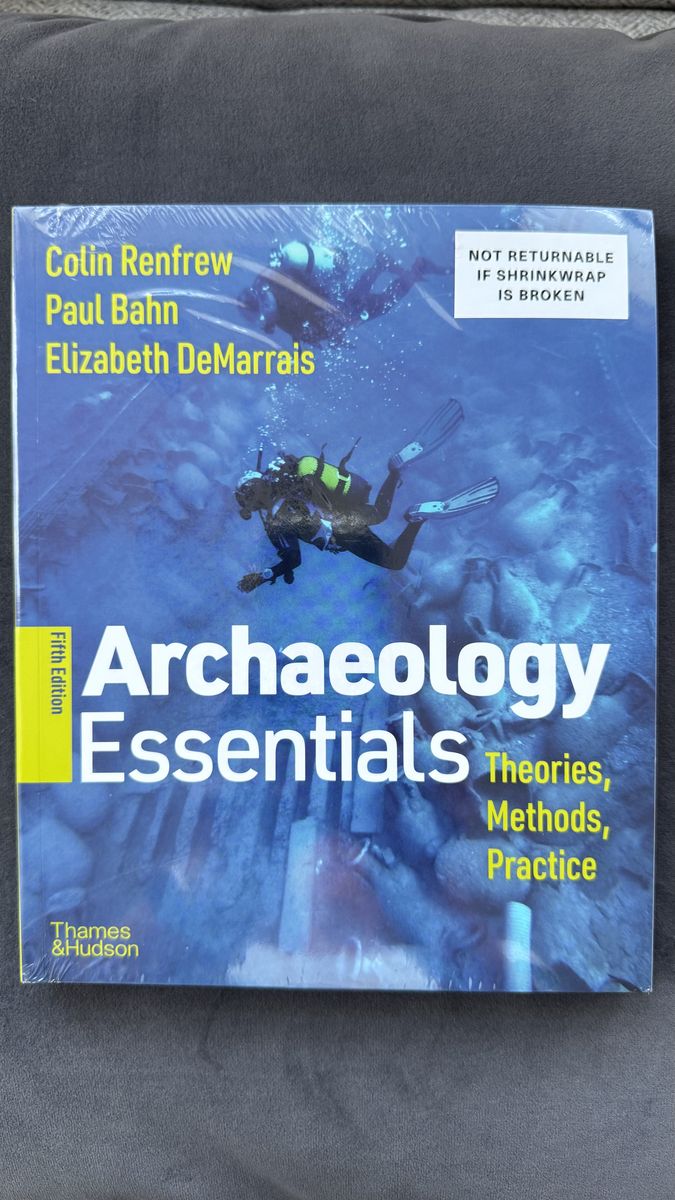 Archaeology Essentials: Theories, Methods, Practice 5th Edition (New)