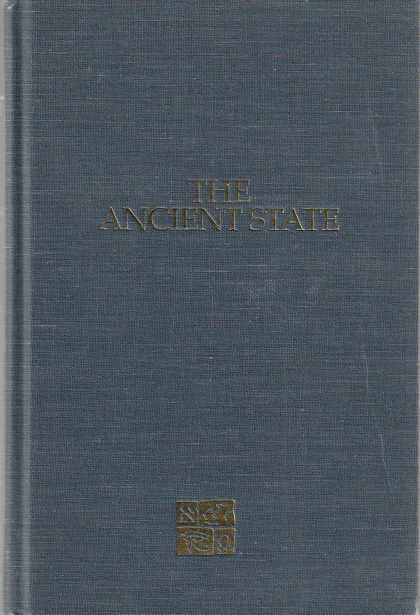 The Ancient State Volume 10 Collected Works of Hugh Nibley