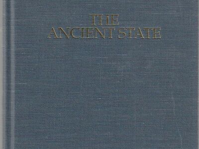 The Ancient State Volume 10 Collected Works of Hugh Nibley