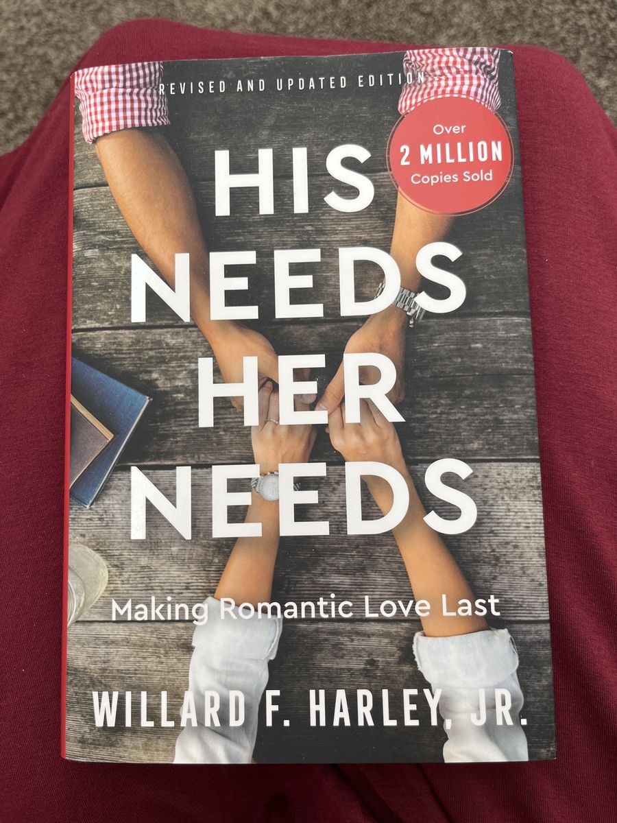 His Needs, Her Needs by Willard F. Harley, Jr. - Revised & Updated Edition, Making Romantic Love Last Hardcover Book