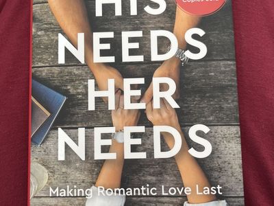 His Needs, Her Needs by Willard F. Harley, Jr. - Revised & Updated Edition, Making Romantic Love Last Hardcover Book