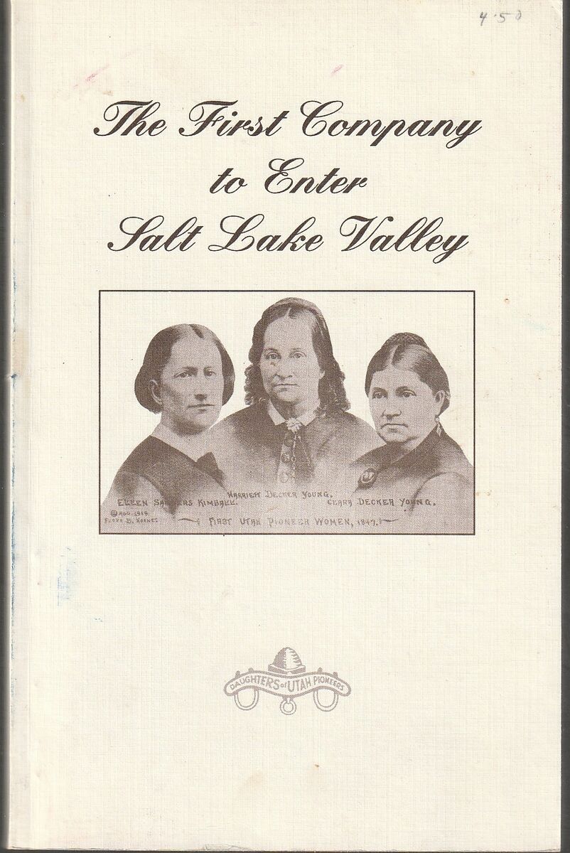 The First Company to Enter Salt Lake Valley