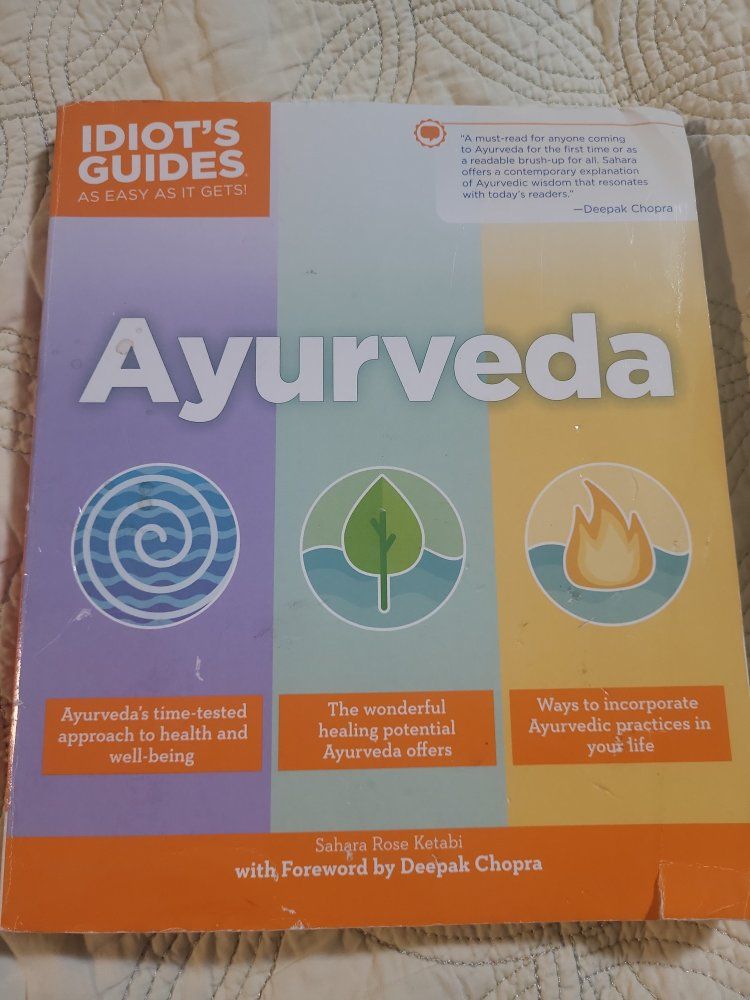 Idiot's Guides: Ayurveda by Sahara Rose Ketabi